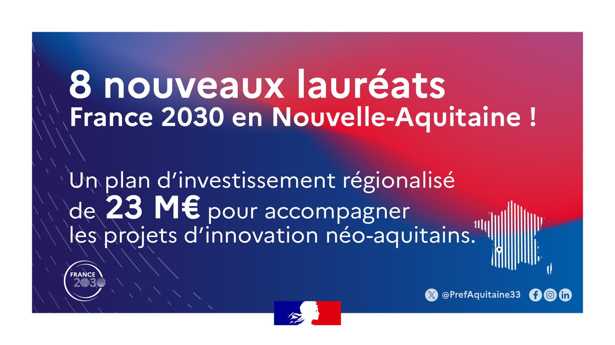 Image de Préfet Nouvelle-Aquitaine et Gironde : #France2030 🚀|  L’État et le Conseil régional Nouvelle-Aquitaine ont sélectionné 8 nouveaux projets