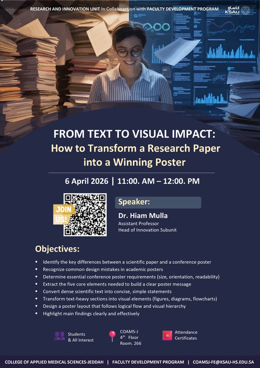 Research &amp; Innovation Unit in collaboration with Faculty Development Program would like to invite you to the workshop:

“How to Transform a Research Paper into a Winning Poster”

🎤 Dr. Hiam Mulla
🗓️ April 6th, 2026
⏰ 11:00 AM-12:00 PM

#كاساو
#كلية_العلوم_الطبية_التطبيقية
#جدة