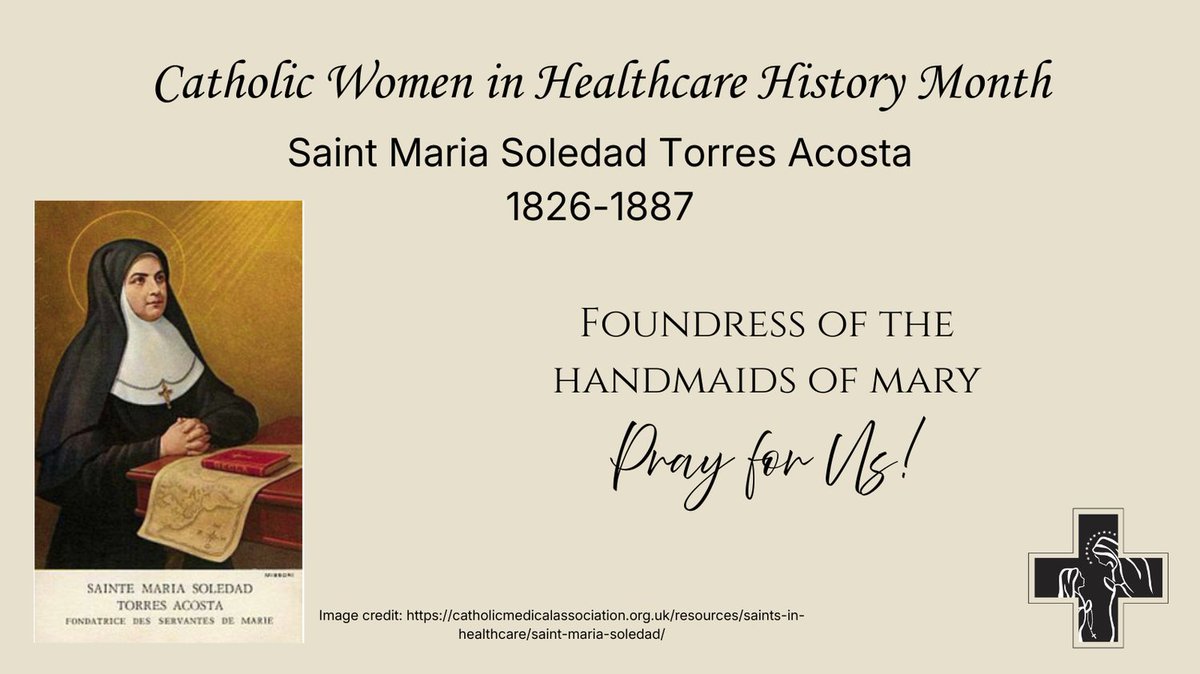 Today we celebrate St. Maria Soledad, foundress of the Handmaids of Mary, devoted to caring for the sick in their homes. She emphasized patient-first, compassionate, holistic care rooted in Christ’s love. Her feast day is October 11th. 

St. Maria Soledad, pray for us!