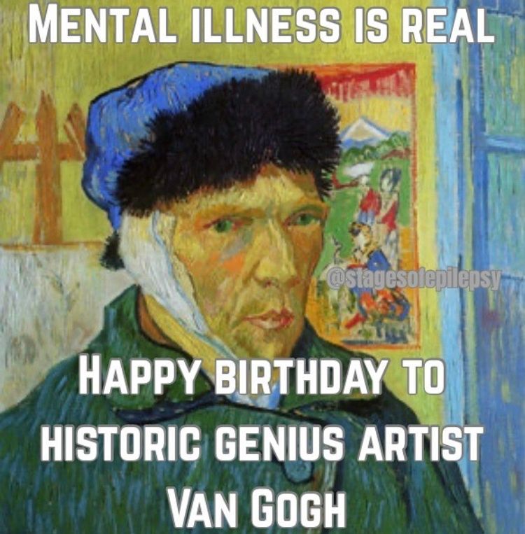 epilepsytime's tweet image. Happy bday to eccentric historical figure #VincentVanGogh, known for amazing paintings but also for his difficult struggles with #mentalillness &amp;amp; #epilepsy #epilepsysucks #epilepsyfighter #invisibleillness #invisibleillnesswarrior #vangogh #mentalillnessisreal #vangoghmuseum