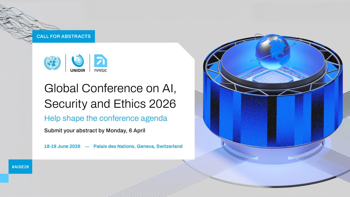 🚨 Last chance to help shape our Global Conference on AI, Security and Ethics 2026! #AISE26

Just one week left to submit your abstract for a chance to present it at the UN in Geneva.

🔗 Submit by Monday, 6 April: unidir.org/AISE26