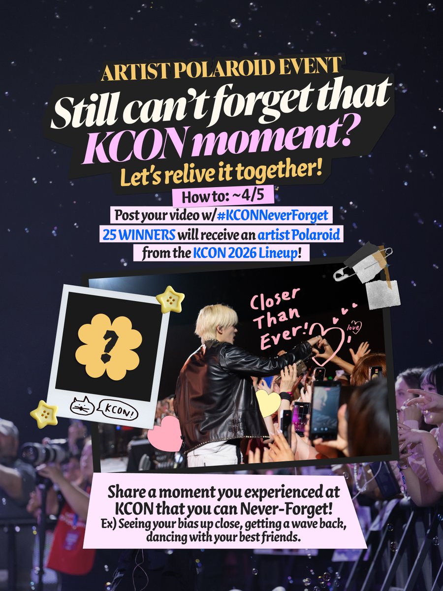 KCON_official's tweet photo. [#KCON2026] ARTIST POLAROID KCONer Never-Forget EVENT 📷

📢 Looking for KCONers with memories from KCON they can Never-Forget!
Share your video now for a chance to win a random artist polaroid from the KCON JAPAN & LA 2026 LINEUP! 🍀

📌How to Participate
Share a video on your feed w/ the hashtag #KCONNeverForget 

*Notice: 25 Winners will be selected randomly and contacted through DM. Submitted content may be repurposed for KCON official social media channels.

📢 忘れられないKCONの思い出を持つKCONerを募集中！
今すぐ動画をシェアして、KCON JAPAN & LA 2026出演アーティストのチェキをゲットしよう！🍀

📌 参加方法
ハッシュタグ #KCONNeverForget を付けて、動画を投稿してください。

※当選者25名様をランダムに選定し、DMにてご連絡いたします。ご投稿いただいたコンテンツは、KCON公式SNSで使用させていただく場合がございます。

-
KCON JAPAN 2026 
MAY 8-10 
Makuhari Messe 

KCON LA 2026
AUG 14-16
https://t.co/qiQnsCSL5X Arena, LA Convention Center

Let's #KCON