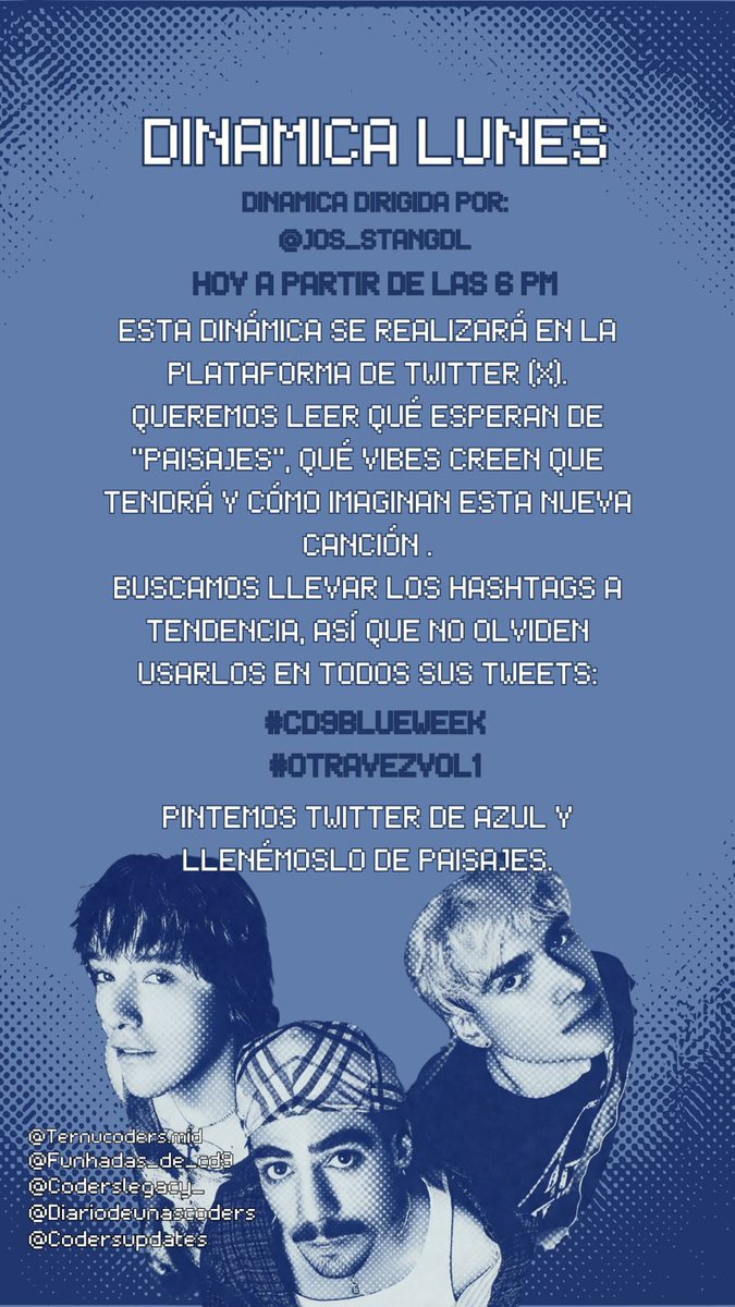 ATENCIÓN CODERS Y HEARTBREAKERS ‼️🗣️

¡Hoy a las 6:00 p.m, X se pinta de Azul! 💙 Participa en esta dinamica y compartenos todo lo que esperas de esta nueva canción, no olvides usar los #.

#CD9BLUEWEEK
#OTRAVEZVOL1 
<a href="/Jos_StanGdl/">CANELOVERSxJOS</a>