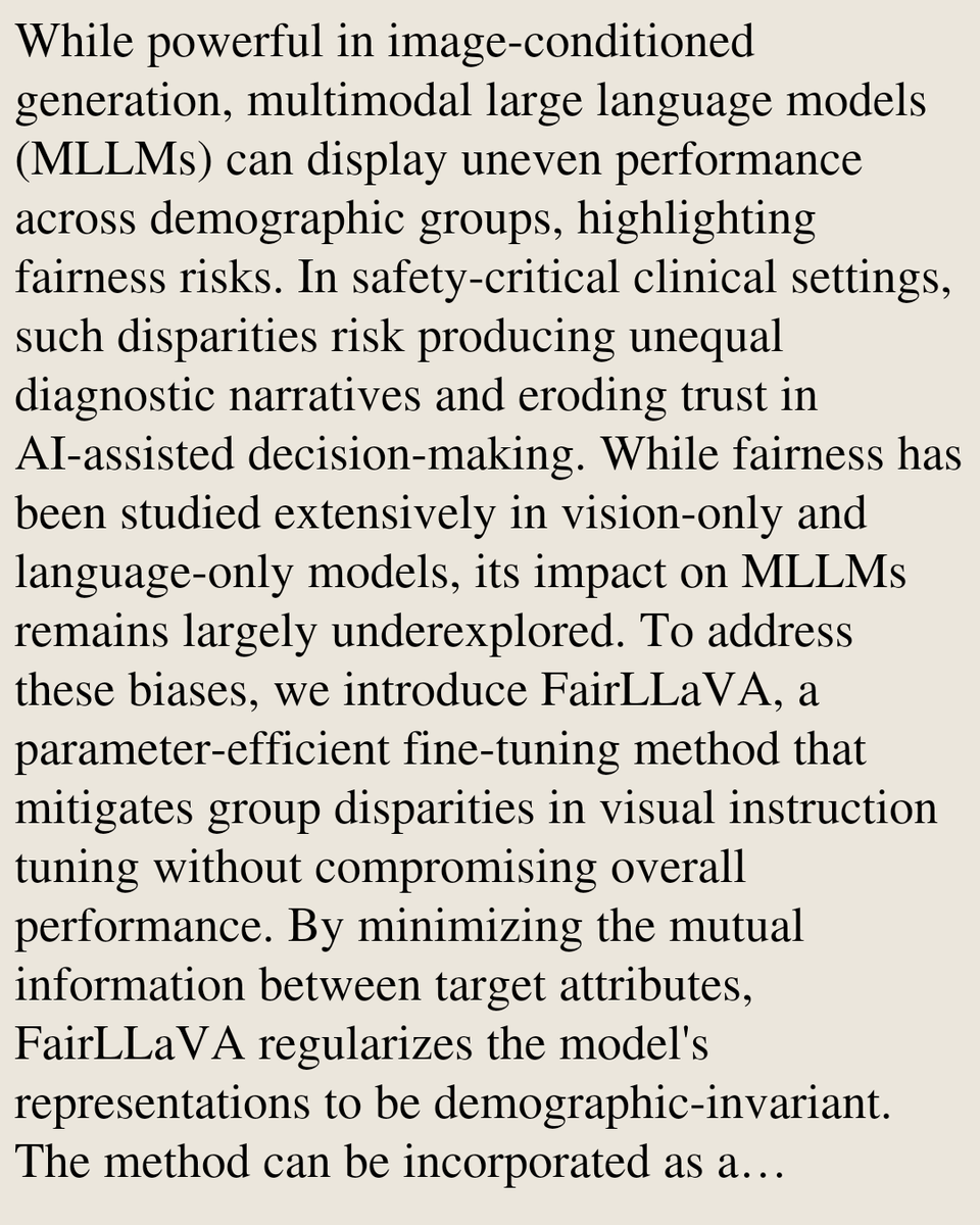 CSVisionPapers's tweet photo. FairLLaVA: Fairness-Aware Parameter-Efficient Fine-Tuning for Large Vision-Language Assistants

Mahesh Bhosale, Abdul Wasi, Shantam Srivastava, Shifa Latif, Tianyu Luan, Mingchen Gao, David Doermann, Xuan Gong
https://t.co/qCWSOZEwZ0 [𝚌𝚜.𝙲𝚅 𝚌𝚜.𝙰𝙸] https://t.co/LD9t0Xn03A