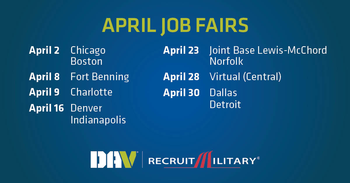 Veterans, transitioning military and mil spouses—your next career opportunity is waiting!

Join DAV and <a href="/RecruitMilitary/">RecruitMilitary</a> this April for a nationwide lineup of job fairs to introduce YOU to employers from multiple industries.

🏢 Regional events in Chicago, Boston, Charlotte,