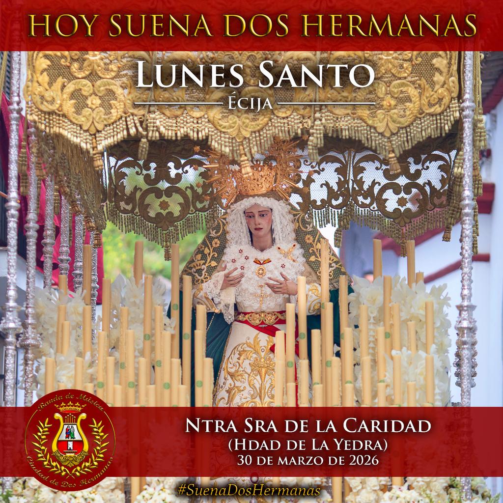 HOY SUENA DOS HERMANAS!
En este Lunes Santo radiante, nuestros sones se trasladan a Écija. La Virgen de la Caridad, de <a href="/HYedraOficial/">Hdad. Yedra Écija</a>, paseará por sus calles en olor de multitudes. Un placer para nosotros poner música a su transitar.
#LaCaridadDelPuente
#SuenaDosHermanas