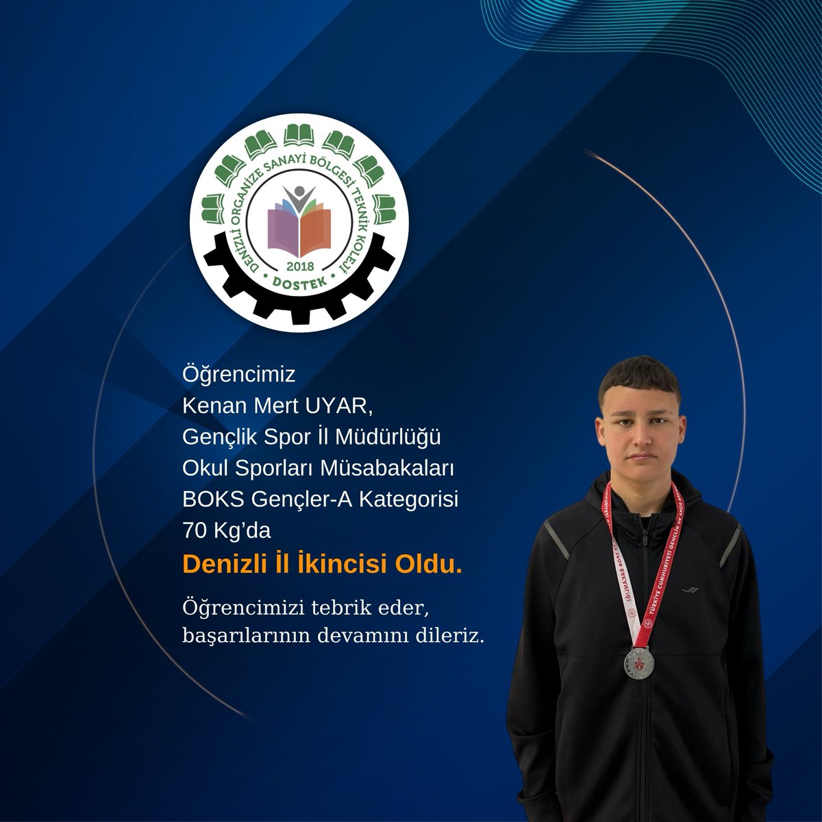 Öğrencimiz Kenan Mert UYAR, Gençlik Spor İl Müdürlüğü Okul Sporları Müsabakaları BOKS Gençler-A Kategorisi 70 Kg’da Denizli İl İkincisi Oldu.

Öğrencimizi tebrik eder, başarılarının devamını dileriz. 

#dostek #dostekkoleji #okulsporları #boks #denizligençliksporilmüdürlüğü