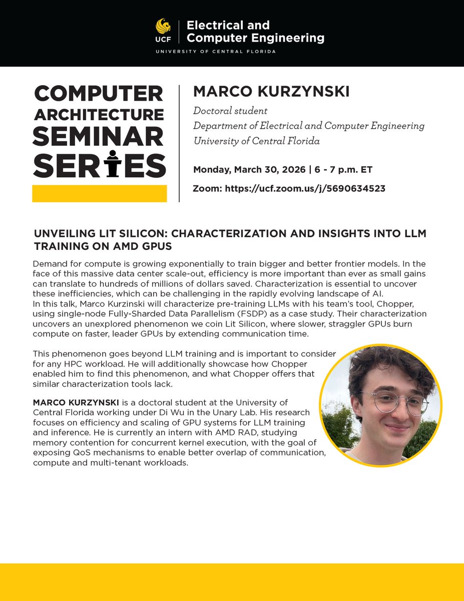 Join us this evening to welcome the next speaker in our computer architecture series, UCF doctoral student Marco Kurzynski!

🗓️ Monday, March 30, 2026
🕘 6 - 7 p.m. ET
🔗 Virtual via Zoom: bit.ly/3NvXNOQ