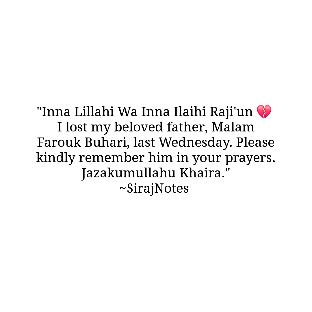 SirajNotes's tweet photo. Inna Lillahi Wa Inna Ilaihi Raji'un 💔 😭. Ya Raham, forgive my Baba and make Firdausul A'ala his final destination https://t.co/4fKwIR0Jpa