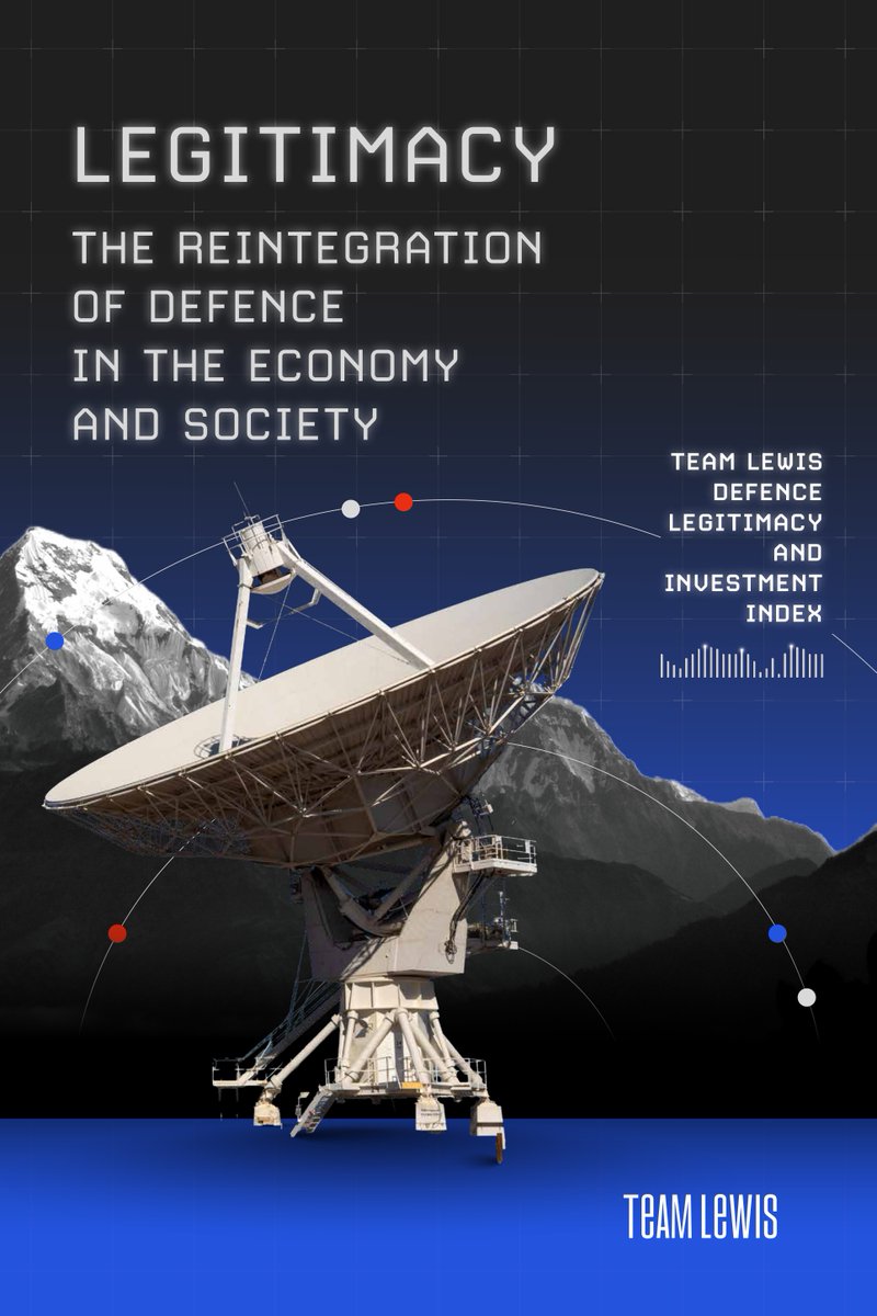 teamlewisglobal's tweet photo. Our Defence Legitimacy and Investment Index shows a clear shift. Public sentiment is moving from cautious tolerance to active support. 

Defence is now seen as both an economic driver and a societal necessity.   

Download the full report here: https://t.co/uUplxKkWKz 

#Defence https://t.co/TYrfdtXVmZ