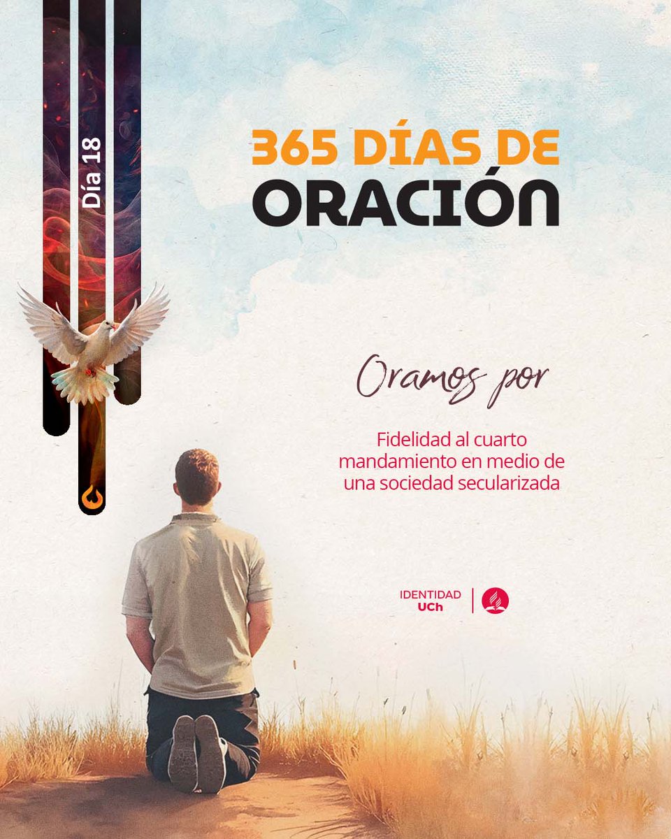 Día 18 | #365DíasdeOración 🙏
Hoy oramos por la fidelidad al cuarto mandamiento,
aun en medio de una sociedad cada vez más secularizada.

Que Dios nos fortalezca para permanecer firmes, viviendo nuestra fe con convicción, amor y coherencia.

#PrimeroDios