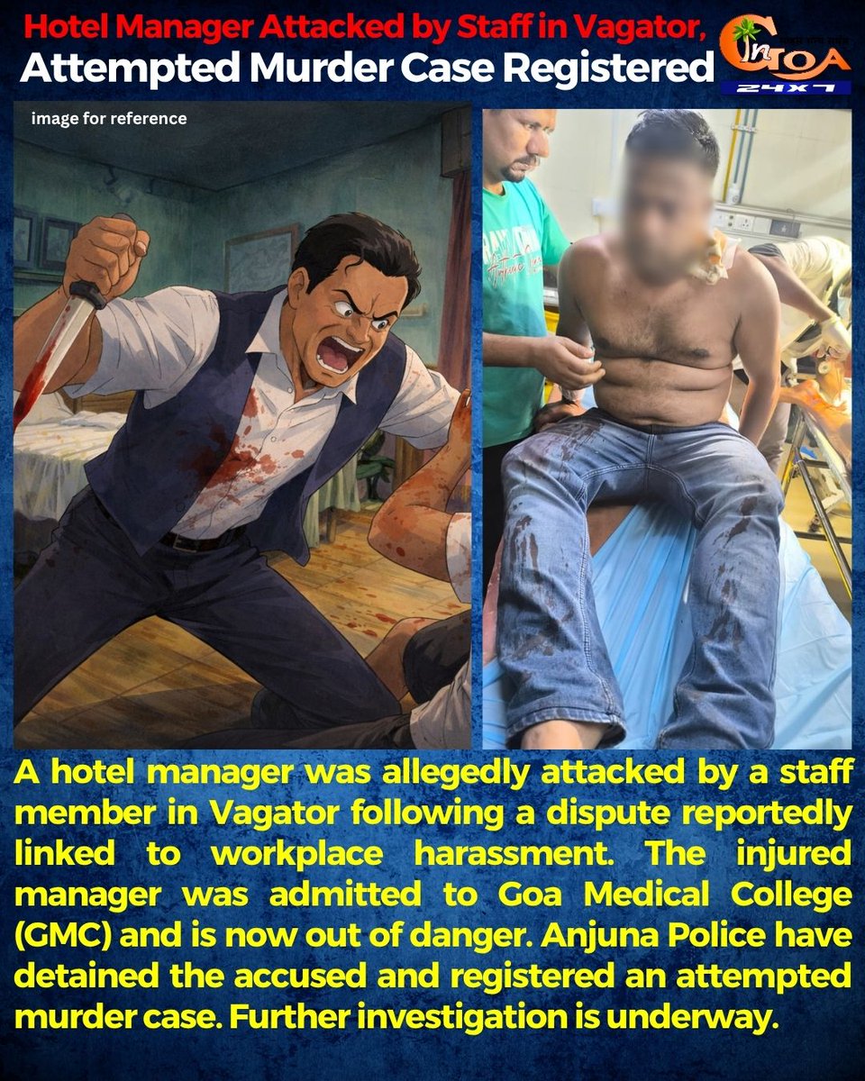 InGoa24x7's tweet photo. Hotel Manager Attacked by Staff in Vagator, Attempted Murder Case Registered
#GOA #GOANEWS #INGOA #Vagator #GoaCrime #AttemptToMurder #AnjunaPolice #GMC #WorkplaceIssue #BreakingNews #GoaUpdates https://t.co/UW4jw7ihVs