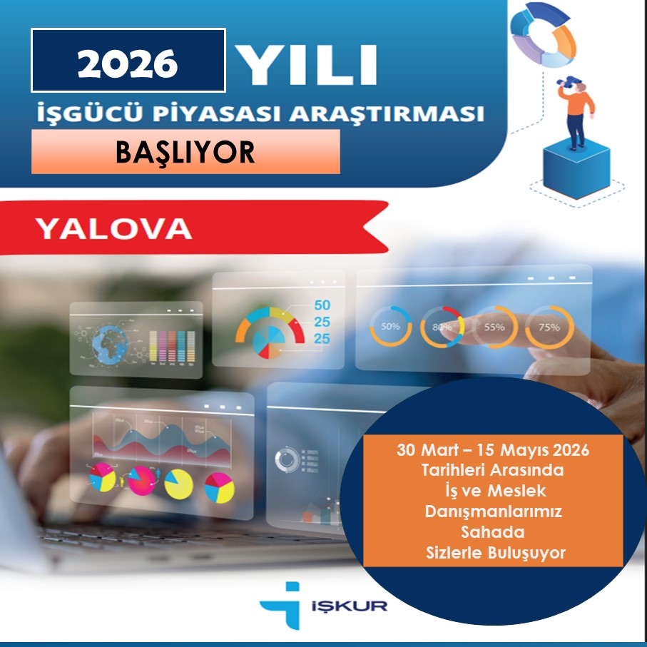 İl genelini kapsayan İşgücü Piyasası Araştırmalarımızı bu yıl 30 Mart-15 Mayıs 2026 tarihleri arasında gerçekleştireceğiz.