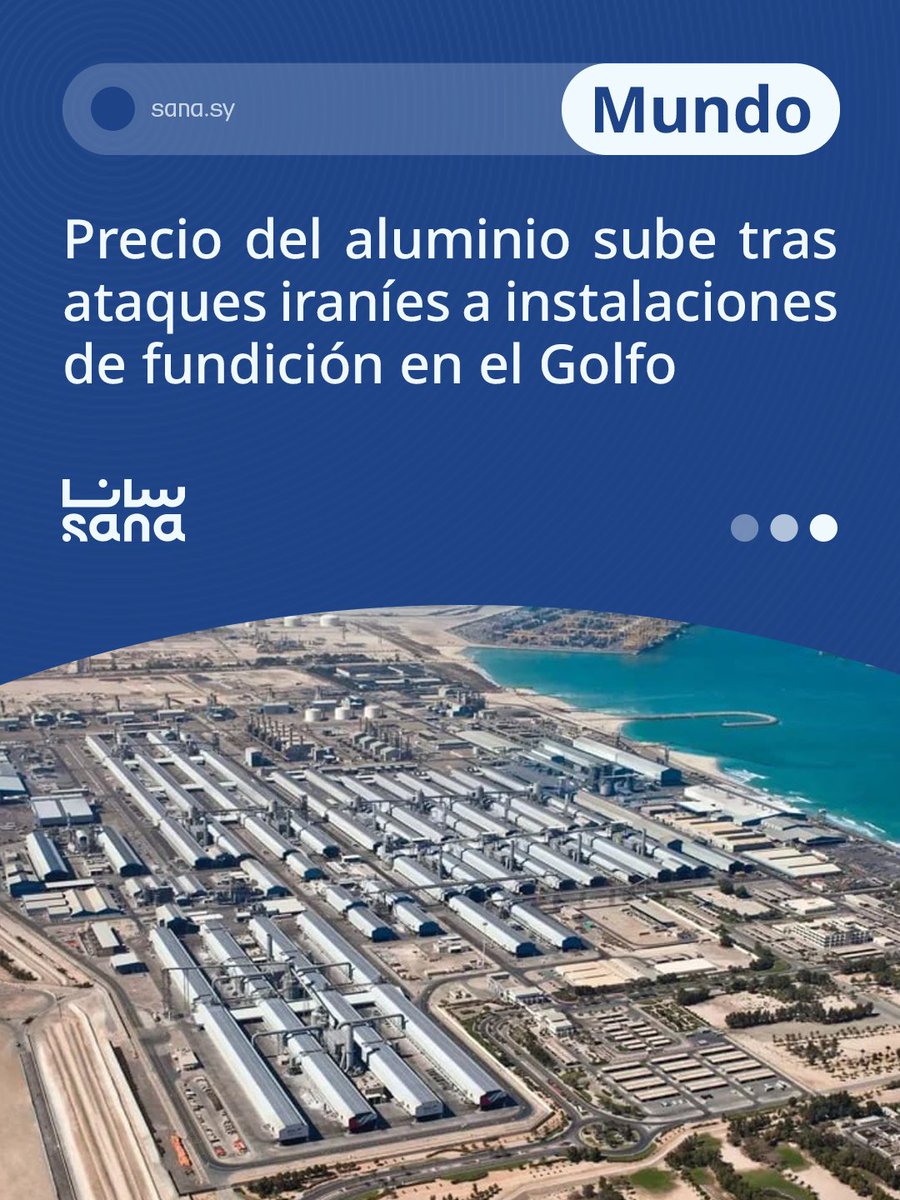 Agencia_Sana's tweet image. El precio del aluminio sube tras ataques iraníes a instalaciones de fundición en el Golfo

🖇️Detalles 👉sana.sy/es/world/23031…

#Irán #Golfo #Aluminio