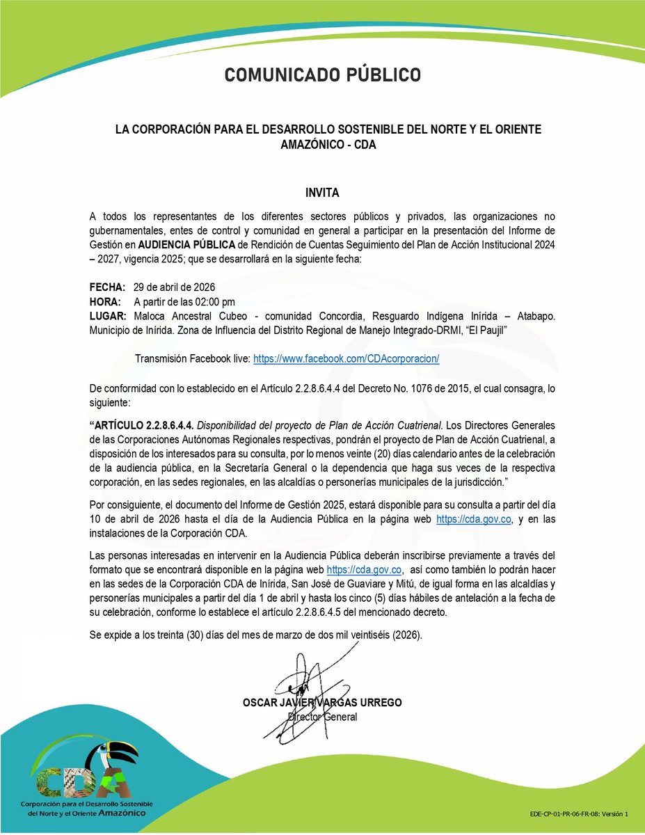 CorporacionCDA's tweet image. La CDA invita a la Audiencia Pública de Rendición de Cuentas vigencia 2025.
📅 29 de abril de 2026
🕑 2:00 p.m.
📍 Maloca Cubeo, Concordia (Resguardo Inírida-Atabapo)
💻 Facebook Live

¡Participa y conoce nuestra gestión! 🌱 #CDA #RendiciónDeCuentas