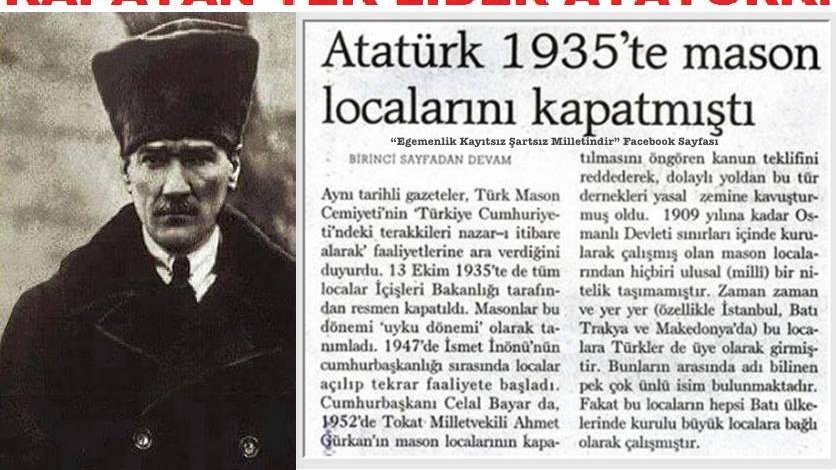 muratkgirgin's tweet photo. “Mustafa Kemal bir gün eski Adliye Vekil Mahmud Esat Bozkurt’u çağırdı. Kendisine masonların taksimat, teşkilat, ahvalini bildirir bir kitap verdi. “Bunu güzelce mutalaa et, bir takrirle Halk Partisi grup başkanlığına ver, grupta bunlara şiddetli hücum yap ve grupça kapanmasına dalalet et. Senin de bu işte büyük şeref payın olacaktır.” dedi. Grup danışmanı Mahmut Esat Bozkurt riyaset makamına bir takrir verdi ve takririnin okunmasını reisten rica etti. Hülasası şöyleydi: “Masonluk kökü dışarıda bir yahudi tarikatından başka bir şey değildir, memleketimizde bunun ne işi vardır? Bunu da grup kararıyla kapatalım…

Ertesi hafta Recep Peker geldi ve kürsüye çıkarak şu müjdeyi verdi: “Arkadaşlar yarından itibaren Türkiye’de masonluk kalmamıştır ve bütün localar kapanmıştır…” salonda bir kıyamet koptu, alkışlar, bağırmalar “kahrolsun yahudi uşakları” sesleri tavanları çınlatıyordu. Şükrü Kaya ve arkadaşları sırra kadem basmışlardı. Grup dağıldıktan sonra Dr. Mim Kemal’i öne katarak meclisteki masonlar toplu olarak Reis-i Cumhur’a gitmişlerdi. Mim Kemal Reis-i Cumhur’a hitaben: “Efendimiz biz zaten maiyet-i devletindeyiz fakat siz Meşrik-i Azam’ımız olursanız, bir pervane gibi etrafınızda dönüp dolaşırız” demiş. Reis-i Cumhur:

“Peki bir şey soracağım, bana cevap veriniz de sonra… Siz Avrupa’da hangi locaya bağlısınız ve mektubunuzun ismi nedir?

“Biz Cenovaya tabiiz ve Reisimiz Barca Mişon cenaplarıdır.” demiş. Bunun üzerine küplere binen Mustafa Kemal Paşa onlara hitaben:

“Haydi defolun buradan cehennem olun gidin. Yahudi uşakları!”

Benim milletim bana kahraman sıfatı verdi ben sizin gibi bir çift yahudiye uşak mı olacağım? Bu gece sabaha kadar Türkiye’deki bütün locaları kapatmadığınız taktirde, yarın teşkil edeceğim, Divan’ı Harb-i Örfi’ye hepinizi verir ve astırırım. Haydi defolun karşımdan.“ diyerek onları kovdu, onlar da yıldırım telgraf ve telefonlarla vaziyeti İzmir, İstanbul ve Adana’ya bildiriler ve sabah olmadan hepsini kapanma kararlarını getirip, henüz sofrasından kalmayan Reis-i Cumhur’a verdiler ve derin bir nefes aldılar. Reis-i Cumhur Mustafa Kemal bu suretle bütün mason localarını kapattı.”
(İbrahim Arvas, tarihi hakikatler, s.71-72)