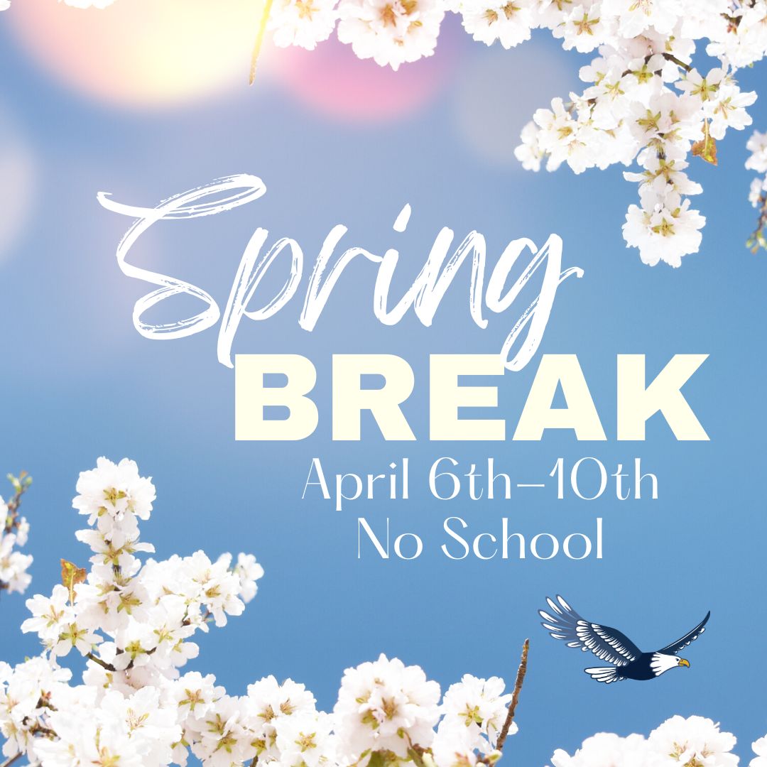 LTESEagles's tweet photo. Reminder: No school next week, April 6th-10th, for Spring Break! Have a fantastic week! https://t.co/PZ5wClu3vm