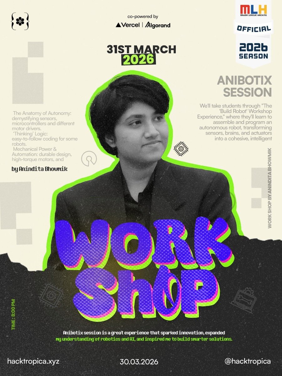 HackTropica's tweet photo. ⚙️ WORKSHOP ALERT ⚙️
Hacktropica brings you the Anibotix Session 🤖✨—dive into robotics &amp; AI, and experience building real intelligent systems hands-on.

Join us on 31st March | 8 PM 🚀 and level up your innovation game with Hacktropica.
#Hacktropica #AI #Robotics  #MLH https://t.co/wwJHltoyiT