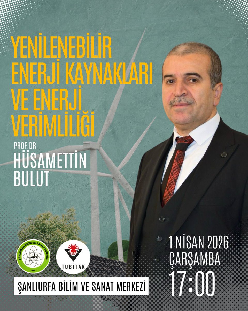 SanliurfaBilsem's tweet photo. 📖 Yenilenebilir Enerji Kaynakları ve Enerji Verimliliği
👤 Prof.Dr. Hüsamettin BULUT
🗓 1 Nisan 2026 Çarşamba
⏰️ 17.00
📍 Şanlıurfa Bilim ve Sanat Merkezi https://t.co/yjKp5oN4M7