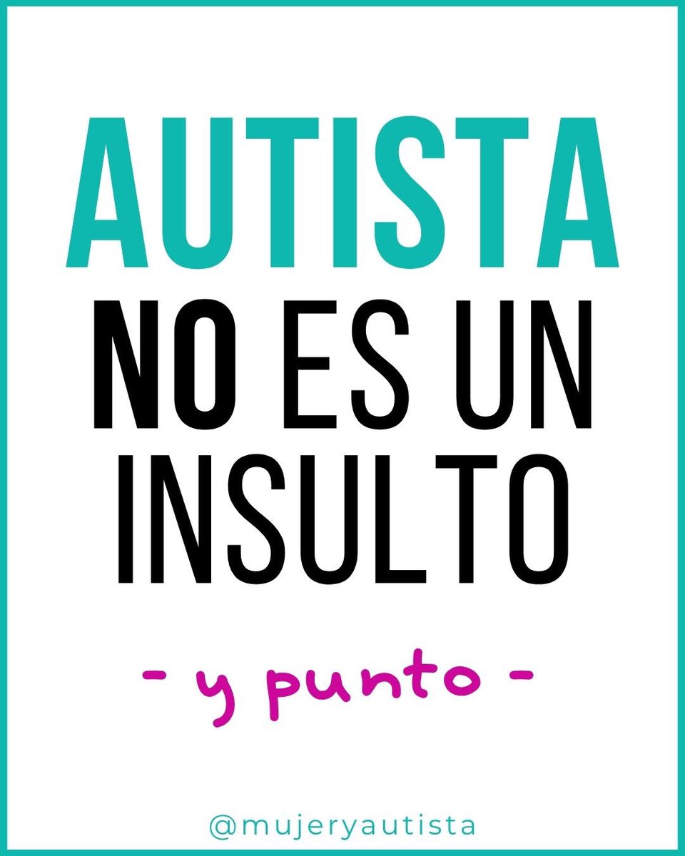 #AutistaNoEsUnInsulto #YPunto