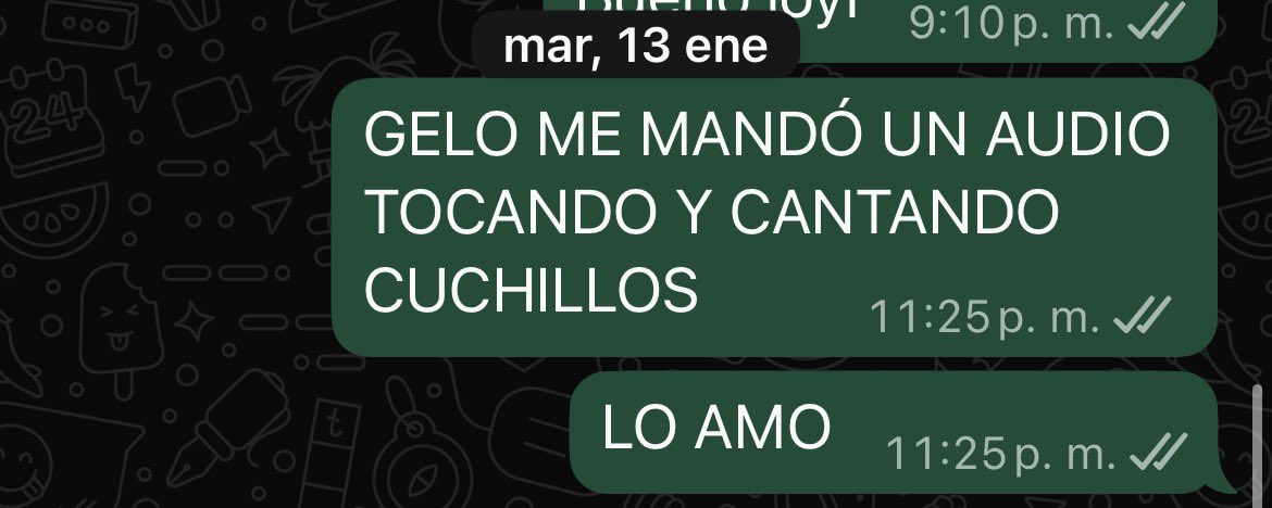 Mi novio cuando recién hacía unos días que hablábamos: