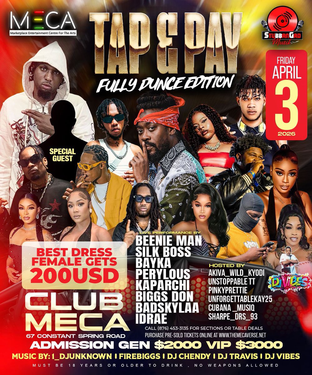 djchendy's tweet photo. TAP &amp; PAY FULLY DUNCE EDITION 💳
🗓️APRIL 3RD 
📍CLUB MECA - 67 CONSTANT SPRING RD 

🎙️LIVE PERFORMANCE BY ⤵️

BEENIE MAN 
SILK BOSS
BAYKA
PERYLOUS
KAPARCHI
BIGGS DON
BADSKYLAA
IDRAE
#kingstonjamaica #clubmeca #djchendy #dancehall #openformatdj https://t.co/AXdOMn4yZm
