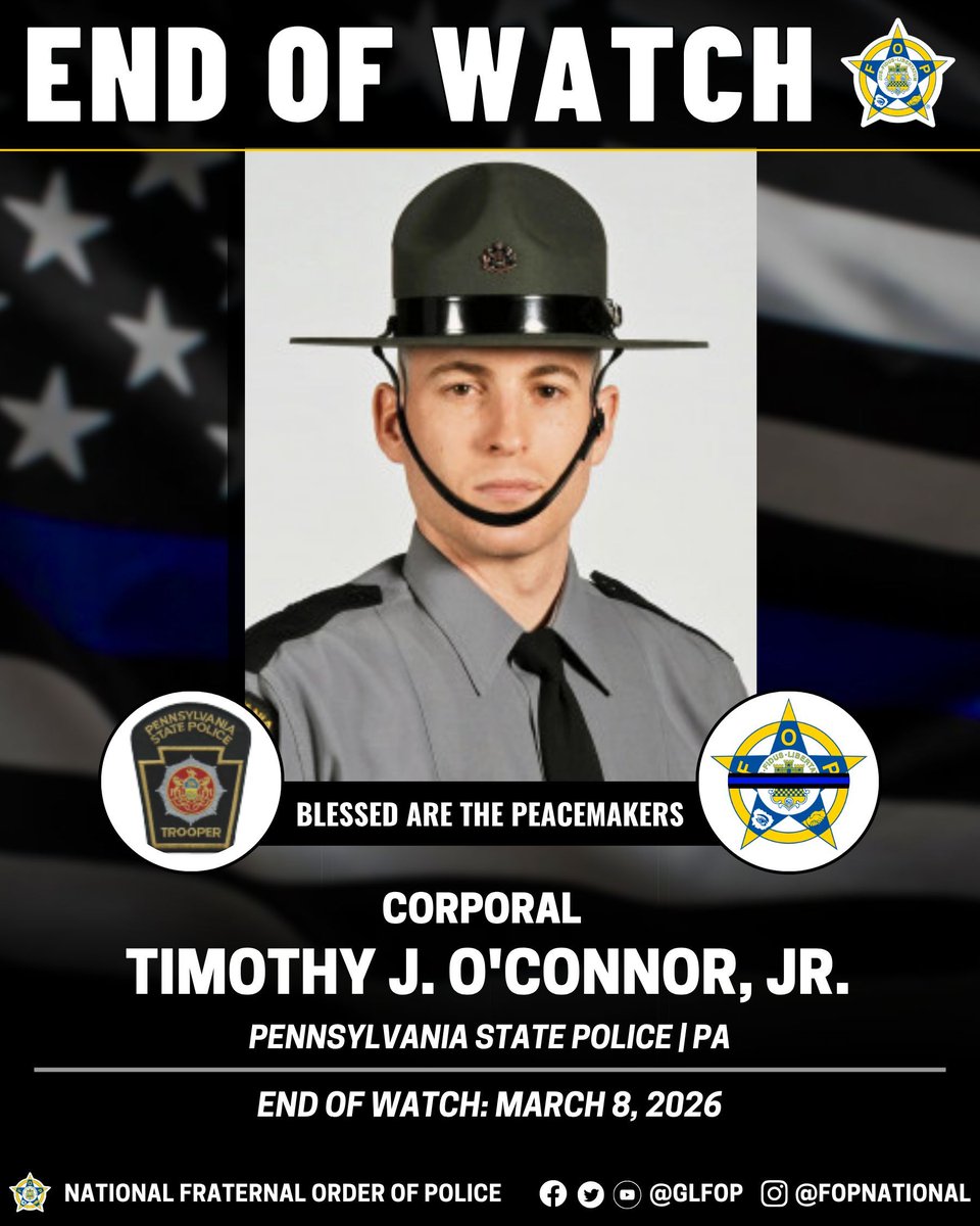 GLFOP's tweet image. 🔹Blessed Are The Peacemakers 🔹

Corporal Timothy J. O'Connor, Jr.
Pennsylvania State Police | PA
END OF WATCH:March 8, 2026

#EnoughlsEnough #OfficerDown #EOW #ThinBlueLine
