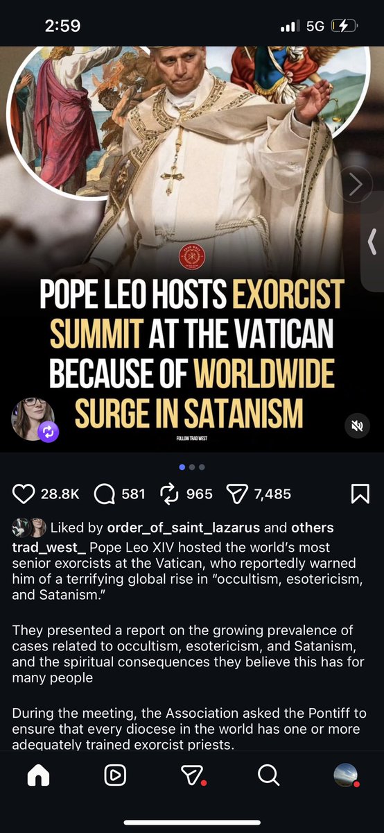 Pope Leo hosted a summit for the worlds most senior exorcists, citing worry over the rising masonry, occultism, &amp; satanism in the world.

In response, Leo wants to ensure that at least one exorcist is stationed at every diocese.

Sounds like there’s more going than this story. 🤔