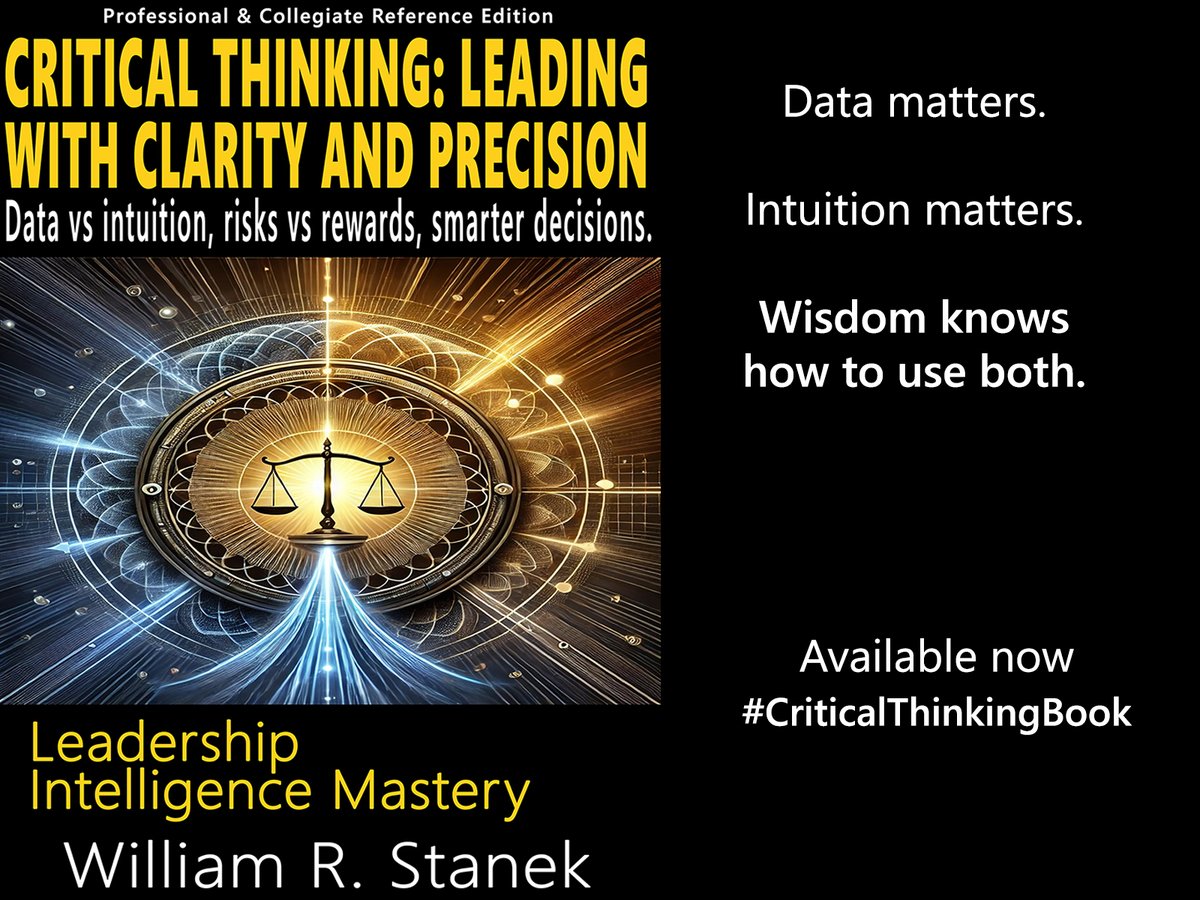 williamstanek's tweet photo. Clear thinking is a leadership skill. So is better judgment.

In Critical Thinking, William R. Stanek explores how to balance logic, intuition, and emotional awareness in high-stakes decisions.

Available now.
#CriticalThinkingBook #LeadershipDevelopment #CriticalThinking #AmReading
#ReadersOfX #BookTwitter