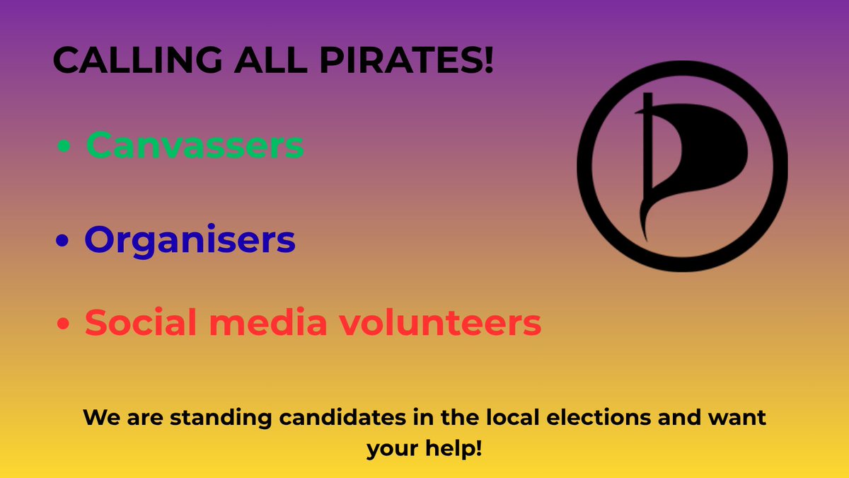 Calling all pirates!!!
We are standing candidates in the 7th May local elections and want your help!

You can join us on discord:
discord.gg/RvCd9bFZe