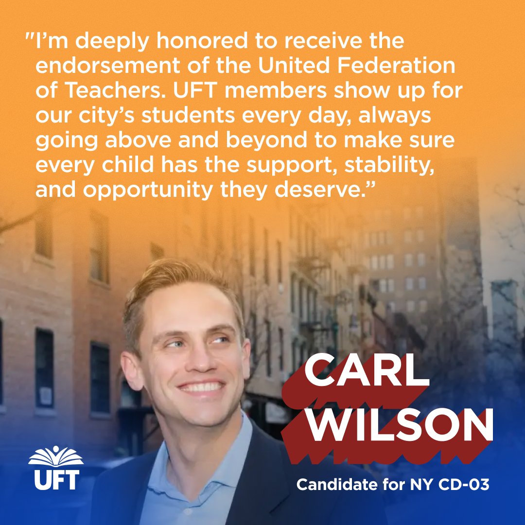 .<a href="/UFT/">UFT</a> is proud to support <a href="/CarlMichaelW/">Carl Wilson</a> for City Council. He understands the needs of educators and students and has spent the past decade fighting to ensure that everyone, not just the powerful, have a seat at the table.

#UFTAction #NYCLaborVotes #UFTVotes #UFTEndorsed