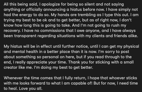 Regarding my hiatus, which will be in effect until further notice.