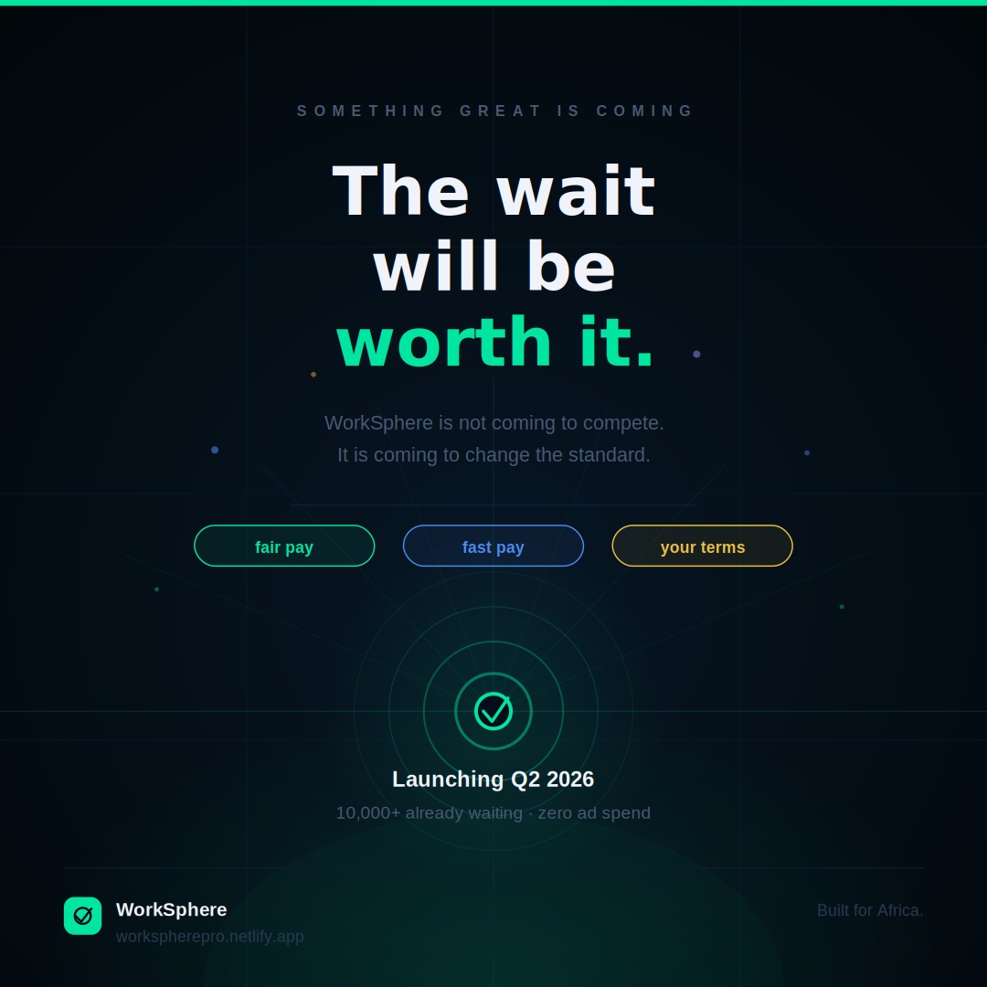 themediapostle's tweet image. To every African freelancer who has been overcharged, rejected, and underpaid, WorkSphere is not coming to compete. It is coming to change the standard.
Fair pay. Fast pay. Your terms. Q2 2026. 10,000+ already waiting.
Stay close.  workspherepro.netlify.app #WorkSphere #Freelance