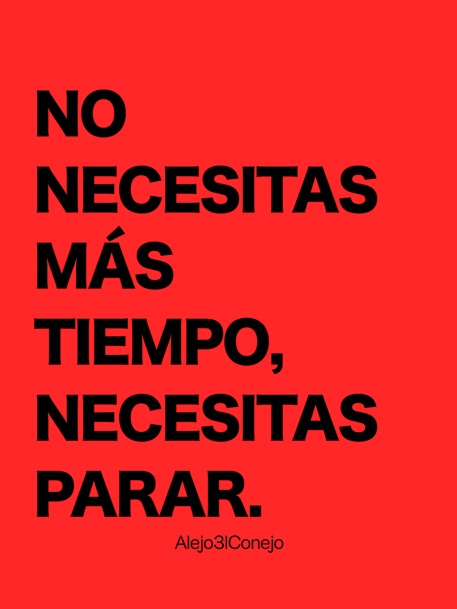 Necesitas parar.