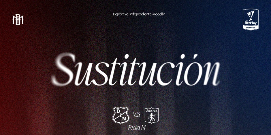DIM_Oficial's tweet image. ⏱️ 36' | Medellín 0-1 América

Sustitución en el #Poderoso

⬇️ Kevin Mantilla #4 
⬆️ José Ortiz y 

#DaleMedellín