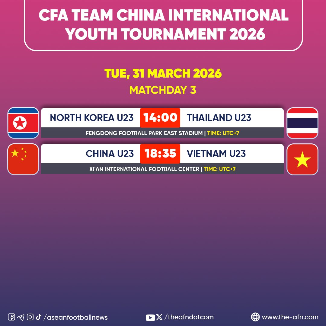 theafndotcom's tweet image. 🏆 CFA Team China 2026
🗓 Tue, 31 Mar 2026 | Matchday 3
(⏰ 14:00) North Korea U23 🇰🇵 🆚 🇹🇭 Thailand U23
(⏰ 18:35) China U23 🇨🇳 🆚 🇻🇳 Vietnam U23
-----
#CFA #VietnamU23 #ThailandU23 #AsianFootball