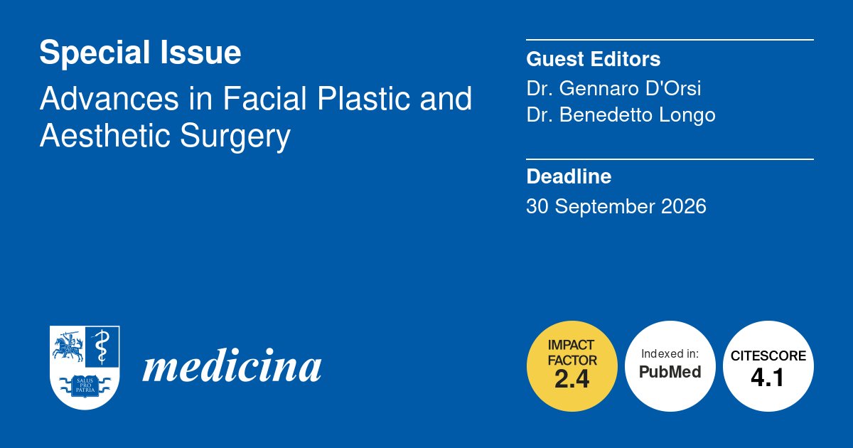 vivian35871797's tweet image. #SpecialIssue
🚀Advances in Facial Plastic and Aesthetic Surgery

📅30 September 2026

📩 Submit now →mdpi.com/journal/medici… 

#FacialPlasticSurgery
#AestheticSurgery
#PlasticSurgery
#FacialAesthetics
#ReconstructiveSurgery
#CallForPapers