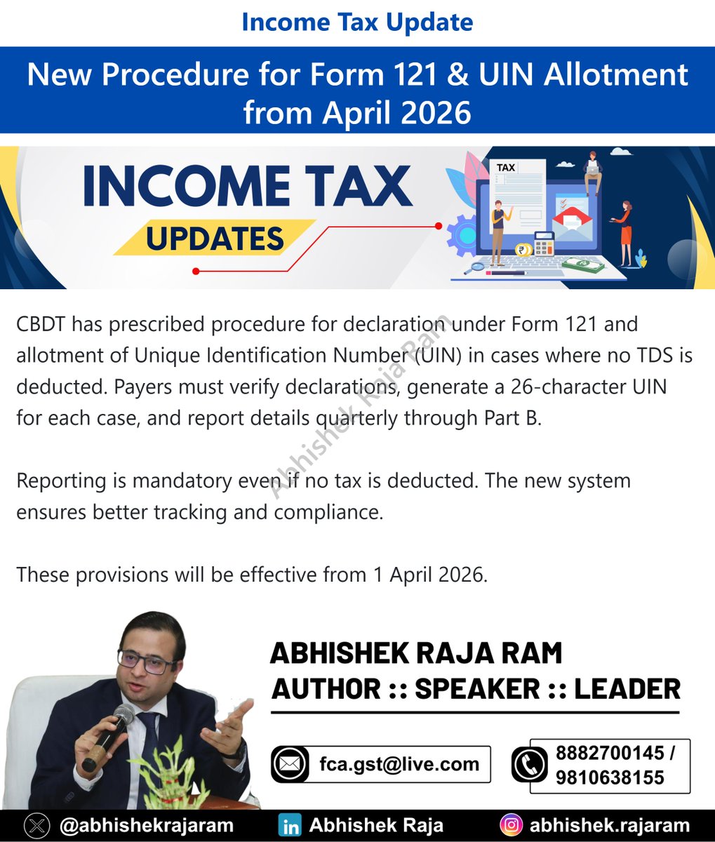 abhishekrajaram's tweet image. CBDT introduced Form 121 and UIN system requiring declaration verification, unique identification generation, and mandatory quarterly reporting even without TDS, improving tracking and compliance from April 2026.
#IncomeTax #CBDT #Compliance

👉 Stay updated on GST—join our
