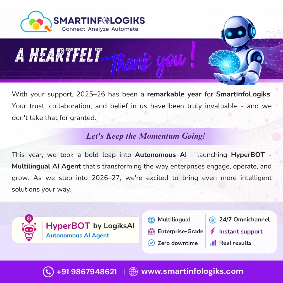 smartinfologiks's tweet photo. As #FY2025โ26 comes to a close, we sincerely thank you for your trust and support. ๐
Your belief in #Smartinfologiks fuels our growth, #innovation, and journey ahead.
Excited for the new financial year with smarter innovations like #HyperBOT and much more!
#ThankYouPost #AI https://t.co/2AVJsaKbDP