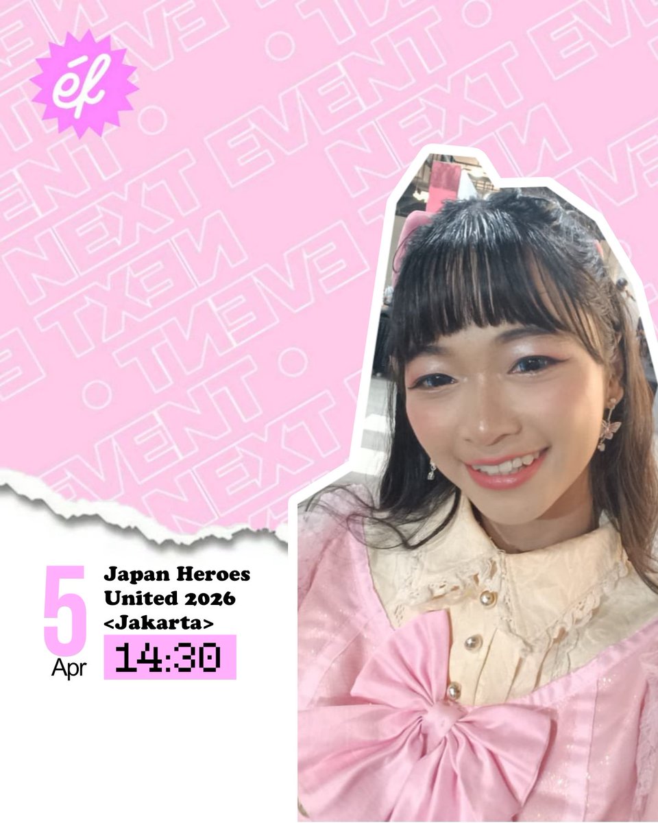 eloknfriends's tweet photo. 『LAST EVENT』

Japan Heroes United 2026
🗓️Sunday, 5 Apr
📍Emporium Pluit, Jakarta
⏰14:30
🎟️ Free Entry
📸 Cheki OTS

See you!🩷 https://t.co/nr1W5sFO2r