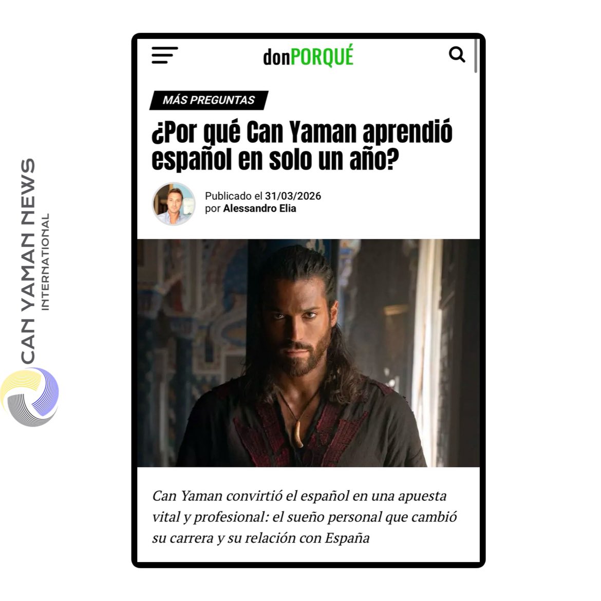 🇪🇸 🗞️ | donPorque - Why did #CanYaman learn Spanish in just one year?

He is not hunk who falls likeable for minimal effort, but that of someone who assumed learning as almost physical task. Repeat,listen,make mistakes,start over. He did not learn Spanish to memorise interview or