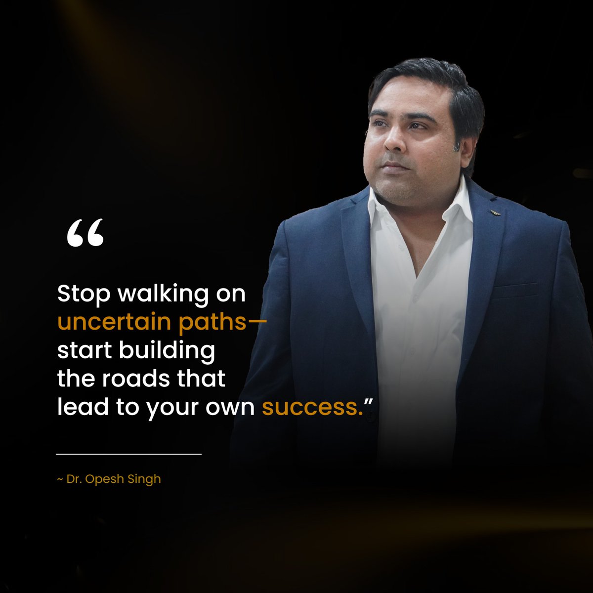 Stop waiting for the perfect path create one that leads exactly where you want to go.Clarity comes when you take control, not when you keep searching.Inspired by the vision of Dr. Opesh Singh#DrOpeshSingh #SuccessMindset #CreateYourPath #Leadership #EntrepreneurLife