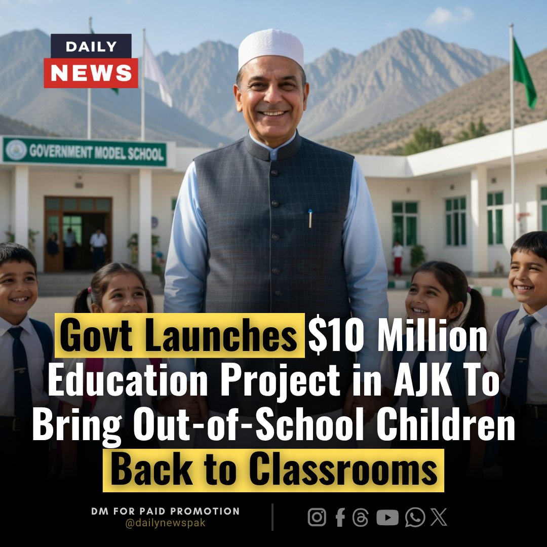 _dailynewspak's tweet photo. $10 million education project launched in AJK to bring out-of-school children back to classrooms and improve access in remote areas.

#AJK #Education #Pakistan #IslamicDevelopmentBank #SchoolEnrollment #Literacy #BreakingNews #PakistanNews #DailyNewsPakistan #Students https://t.co/AU0Vj32Su6