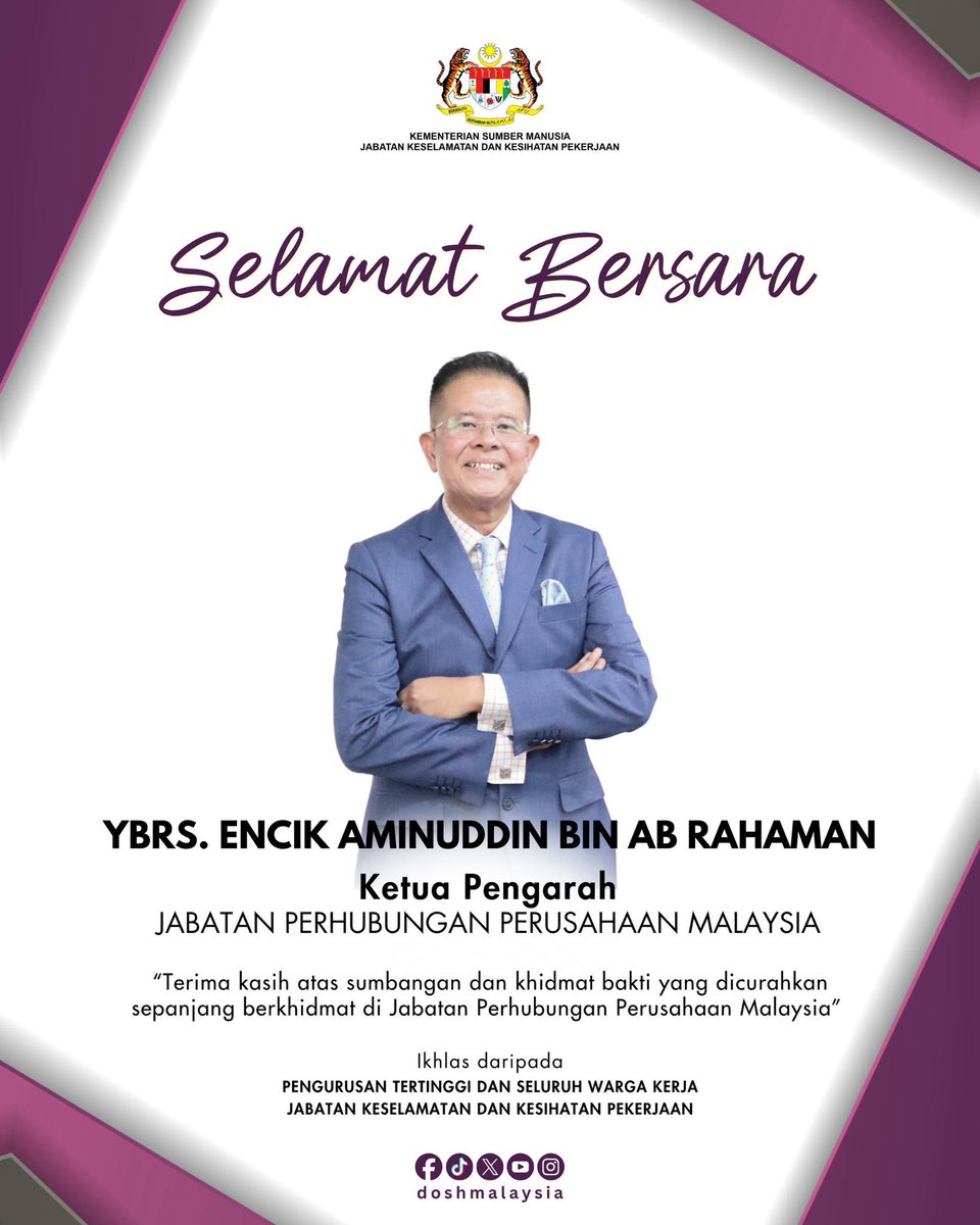 -[Makluman]-

Selamat bersara diucapkan kepada YBrs. Encik Aminuddin bin Ab Rahaman, Ketua Pengarah, Jabatan Perhubungan Perusahaan Malaysia.

Terima kasih atas segalanya, tuan. Jasamu dikenang.

#KESUMA #JKKPxDOSH #SelamatBersara #JasamuDikenang #RoadTo150YrsOSH2026
