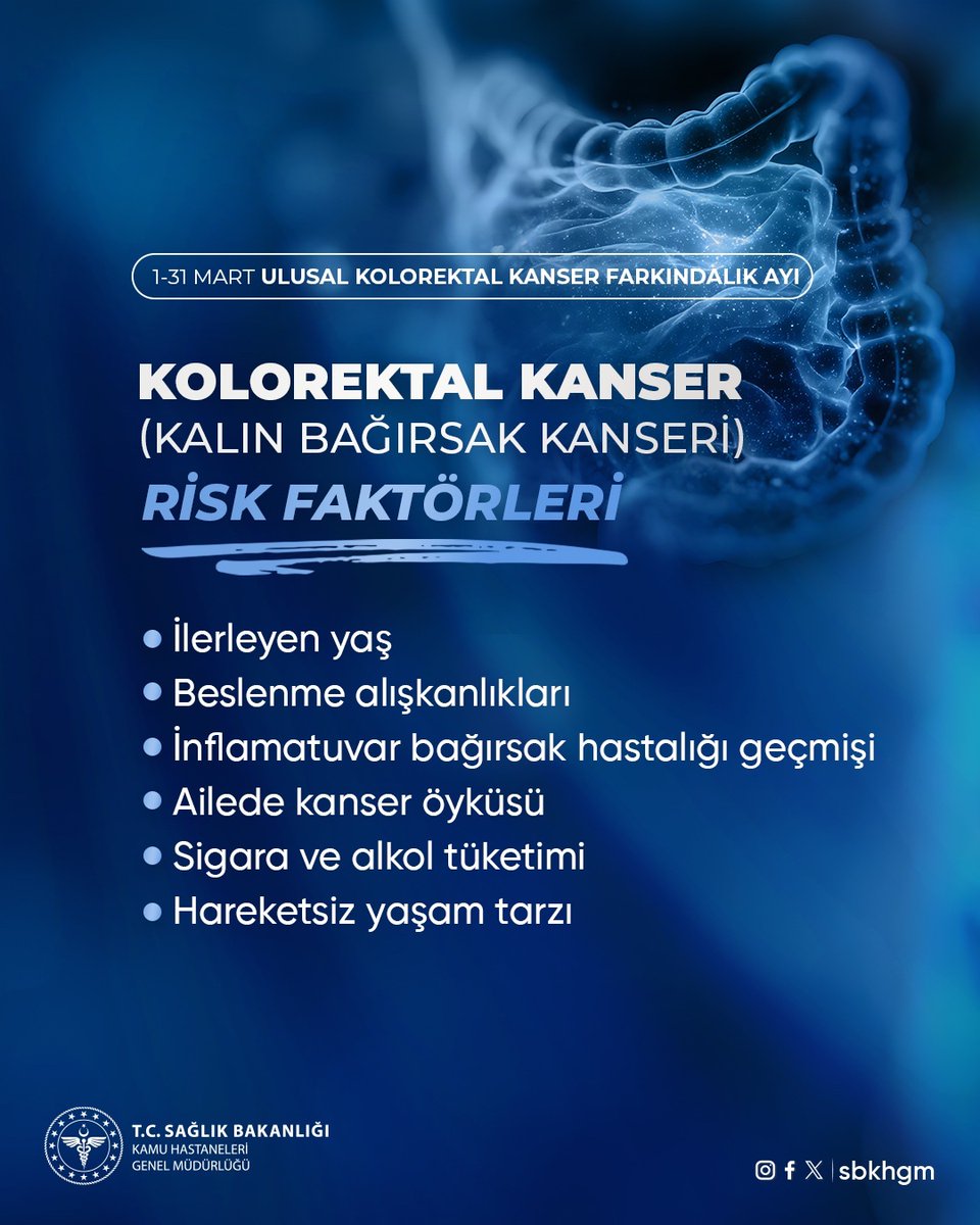 Kolorektal Kanser
(Kalın Bağırsak Kanseri)
Risk Faktörleri

🔹İlerleyen yaş
🔹Beslenme alışkanlıkları
🔹İnflamatuvar bağırsak hastalığı geçmişi
🔹Ailede kanser öyküsü
🔹Sigara ve alkol tüketimi
🔹Hareketsiz yaşam tarzı

#UlusalKolorektalKanserFarkındalıkAyı