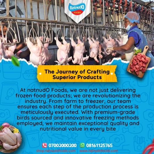 We are transforming Nigeria’s protein industry, setting new standards for quality, nutrition, and reliability.

From farm to freezer, every step is carefully executed to ensure freshness, safety, and great taste.

But it goes beyond products. We are building a protein value chain