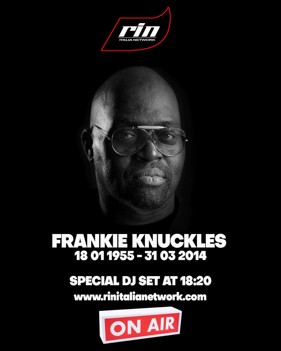 RINItaliaNet's tweet photo. "Il giorno che penserai di essere più grande della musica, sarai finito"
-FK-

Nel giorno della scomparsa di Frankie Knuckles avvenuta 12 anni fa  ricordiamo il Godfather of House Music su con un Mastermix Special 🎶 

📍RIN Italia Network 
🕕 18.20 

Rest in Love ❤️
#rin https://t.co/gk25OBxrQE