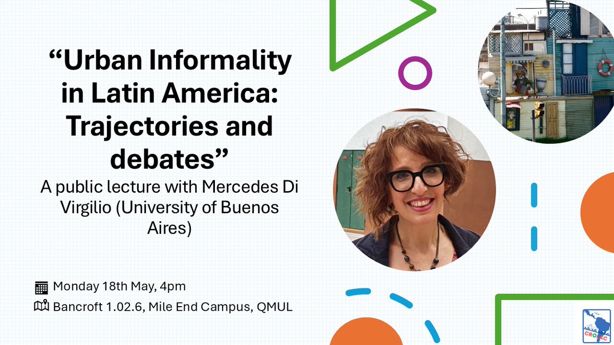 CRoLACqmul's tweet photo. “Urban Informality in Latin America: trajectories and debates”
Book your free ticket for this public lecture with IHSS visiting scholar Mercedes Di Virgilio (University of Buenos Aires) about the evolution of studies on urban informality in Latin America
https://t.co/lPTtQZ4cmv https://t.co/cbodSj9BFN