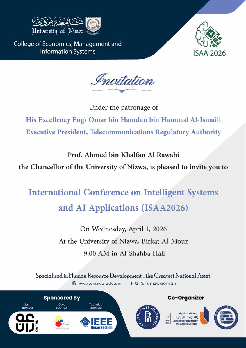 UoNcemis's tweet photo. We are pleased to invite you to attend the
International Conference on Intelligent Systems and AI Applications (ISAA 2026)

Join us to explore the future of AI ✨

📍 University of Nizwa
🗓 Wednesday, April 1, 2026

#ISAA2026 #AI #UniversityOfNizwa https://t.co/G1UjSPsfPi