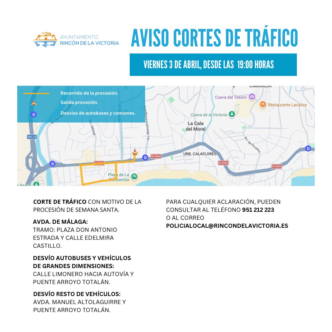 ⚠️ AVISO CORTES DE TRÁFICO SEMANA SANTA ⚠️

Os informamos que, con motivo de la salida procesional de La Cala del Moral, este viernes 3 de abril, se llevarán a cabo las siguientes incidencias en el tráfico: